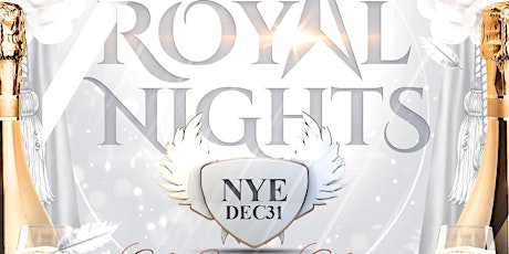 ROYAL NIGHTS DEC 31 LADIES IN FREE TIL 12 AM WITH RSVP primary image