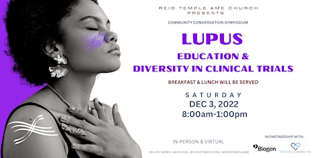 Lupus Education & Diversity in Clinical Trials (In-Person & Virtual)