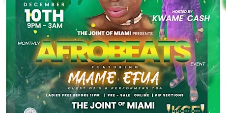AFRO BEATS powered by The Joint Of Miami featuring MAAME EFUA