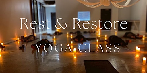 Rest and Restore Yoga Class