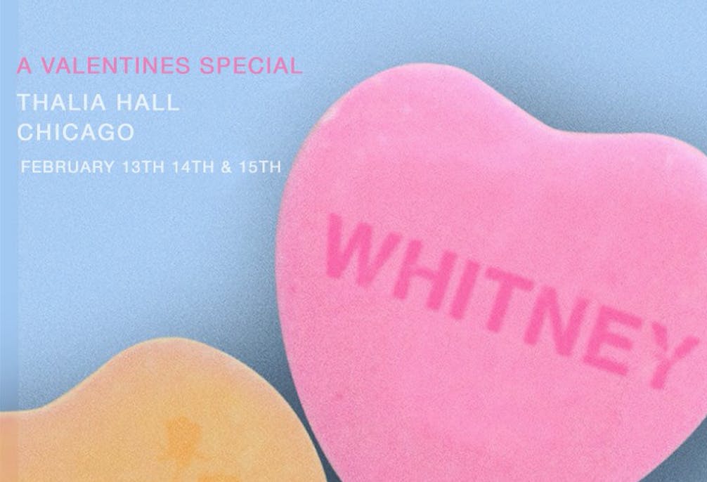 Whitney: A Valentine's Special with Kevin Krauter and Baby Blue