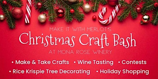 Christmas Craft Bash at Mona Rose Winery - Girl's Night Out