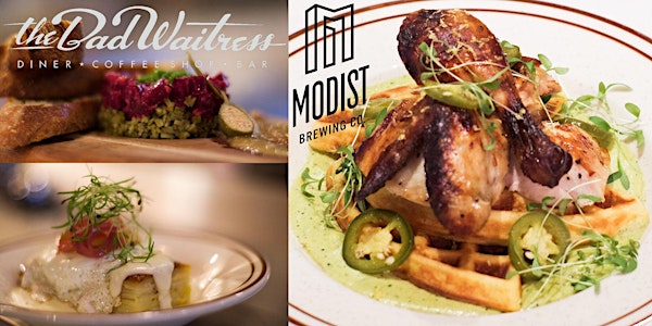 Modist Brewing Beer Dinner at The Bad Waitress NE
