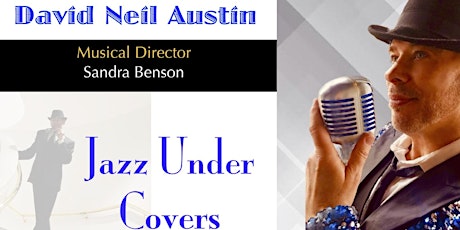 Jazz Under Covers with David Neil Austin