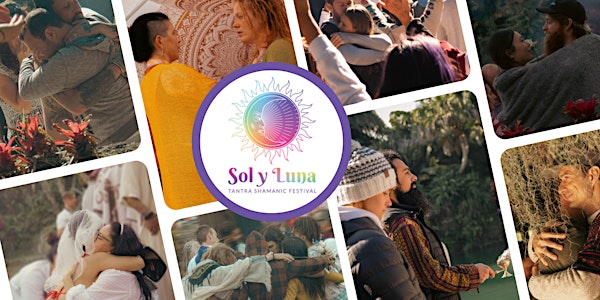 Official Sol y Luna Tantric Shamanic Festival 2023