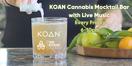 Live Music and Cannabis Cocktail Bar with Koan at The Studio Lounge