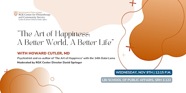 The Art of Happiness: A Better World, A Better Life