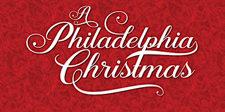 A Philadelphia Christmas Musical 2022