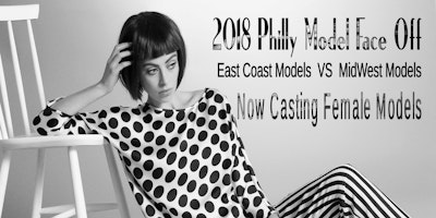 2018 Philly Model Face Off Modeling Event Casting Calls