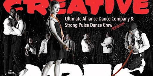 Ultimate Alliance and Strong Pulse  presents: Creative Arts Dance Show 2022