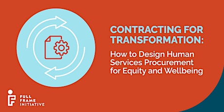 Contracting for Transformation: Design Procurement for Equity & Wellbeing