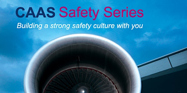 CAAS Safety Series: DOA/POA Safety Oversight Surveillance Trends, Agreements on Airworthiness Certification and SAR-21 Updates