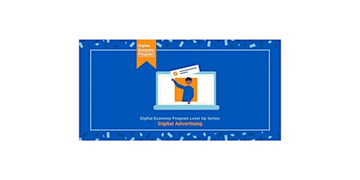 Image principale de Level Up Series: Digital Advertising + Networking