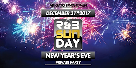 Primaire afbeelding van R&B Sunday - NYE Private Party | Arigato Eindhoven