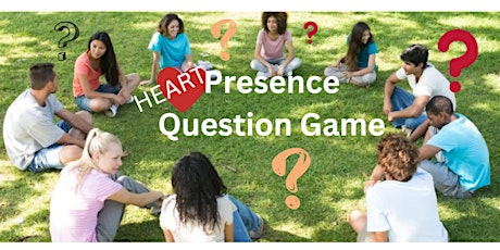 Heart Presence Question Game