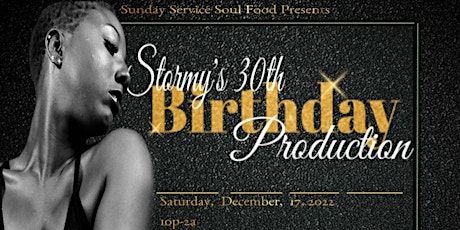 STORMY 30TH BIRTHDAY PRODUCTION ❗️