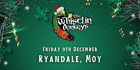 The Whistlin’ Donkeys - Ryandale, Moy