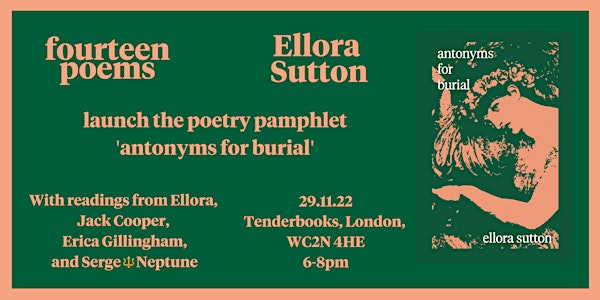 Ellora Sutton launches her poetry pamphlet 'antonyms for burial'