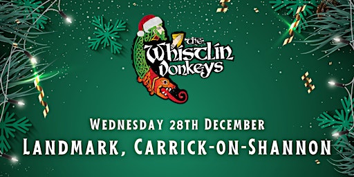 The Whistlin’ Donkeys - Landmark Hotel, Carrick-on-Shannon