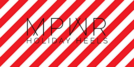 MPWR Holiday Heels Workshop