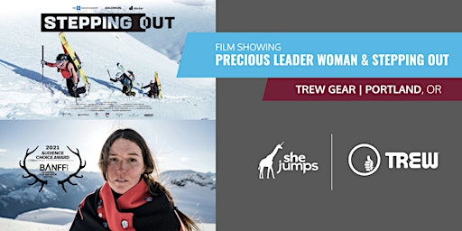SheJumps x Trew Gear| Screening Precious Leader Woman & Stepping Out | OR
