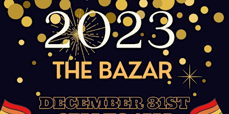 The BAZAR BIPOC LGBTQIA+ NEW YEARS EVE Party