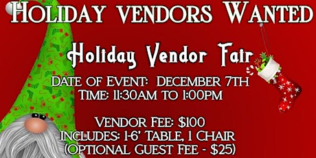 December | Holiday Vendor Fair - Vendors Wanted ($100)
