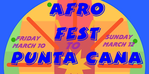 Afro Fest Punta Cana 2023