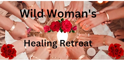 Wild Women's Healing Day Retreat primary image