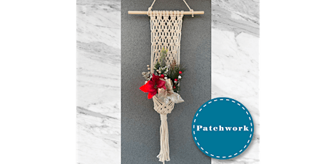 Patchwork Presents Macrame Holiday Plant Wrap Craft Workshop