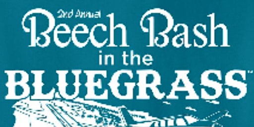 2nd Annual Beech Bash In The Bluegrass