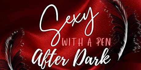 Sexy With A Pen After Dark: Launch Party