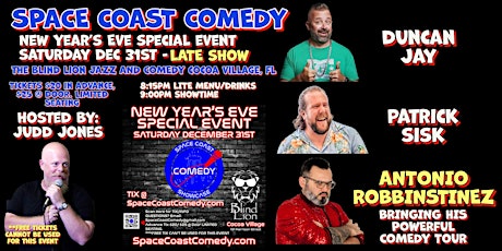 NEW YEAR'S EVE Space Coast Comedy SPECIAL EVENT  - 9:00PM/LATE SHOW