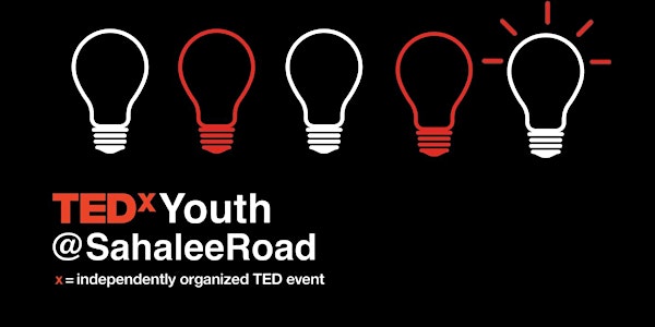 TEDxYouth@SahaleeRoad 2022 Conference