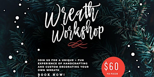 Handcrafted Wreath Party Workshop - Wednesday