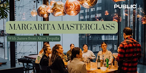 ALTOS Tequila Margarita Class