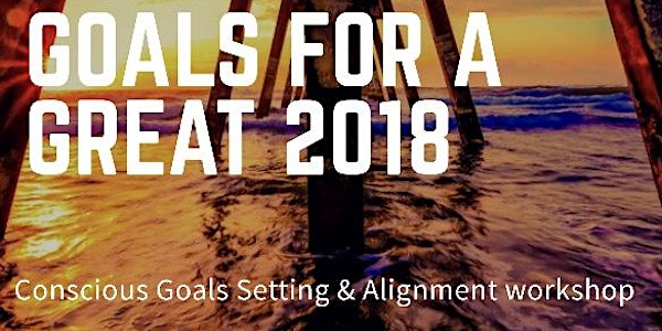 Get into alignment with your goals for a great 2018