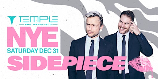 SIDEPIECE - New Year's Eve at Temple SF