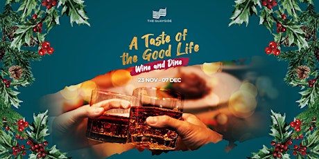 A Taste of the Good Life – Wine and Dine