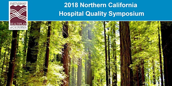 2018 Northern California Hospital Quality Symposium