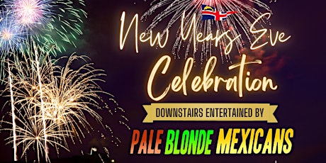 Immagine principale di NEW YEARS EVE @ TCYC  - PALE BLONDE MEXICANS (DOWNSTAIRS) 