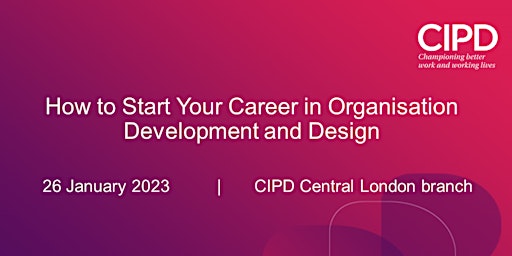 How to Start Your Career in Organisation Development and Design