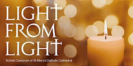 Light from Light: Choral music for Advent by candlelight primary image
