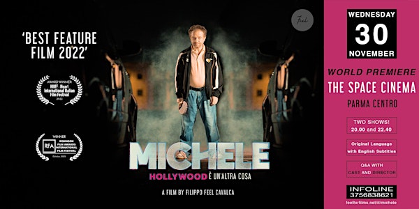'Michele - Hollywood è un'altra cosa' // World Premiere @ The Space Cinema