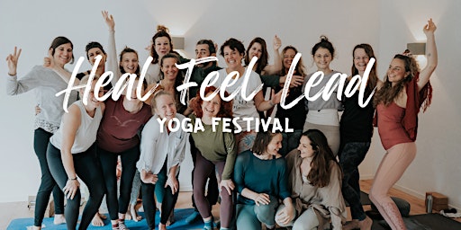 Heal Feel Lead Yoga Festival