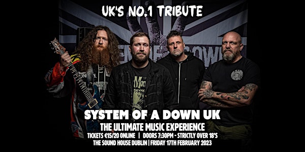 The Sound House Presents // System of a Down UK