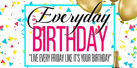 EVERYDAY BIRTHDAY: Every Friday Carribean Party @ Dean's primary image