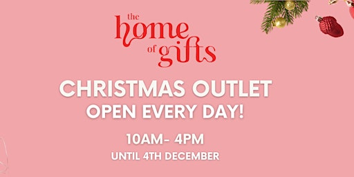 The Home of Gifts Christmas Outlet