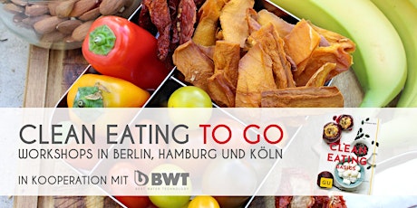 Hauptbild für CLEAN EATING TO GO-Workshop mit Hannah Frey in Köln (04.02.2018)