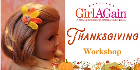 Image principale de Girl AGain Thanksgiving Workshop